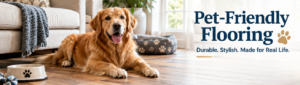 Pet-Friendly Flooring The Best Flooring Options for Dogs Pets